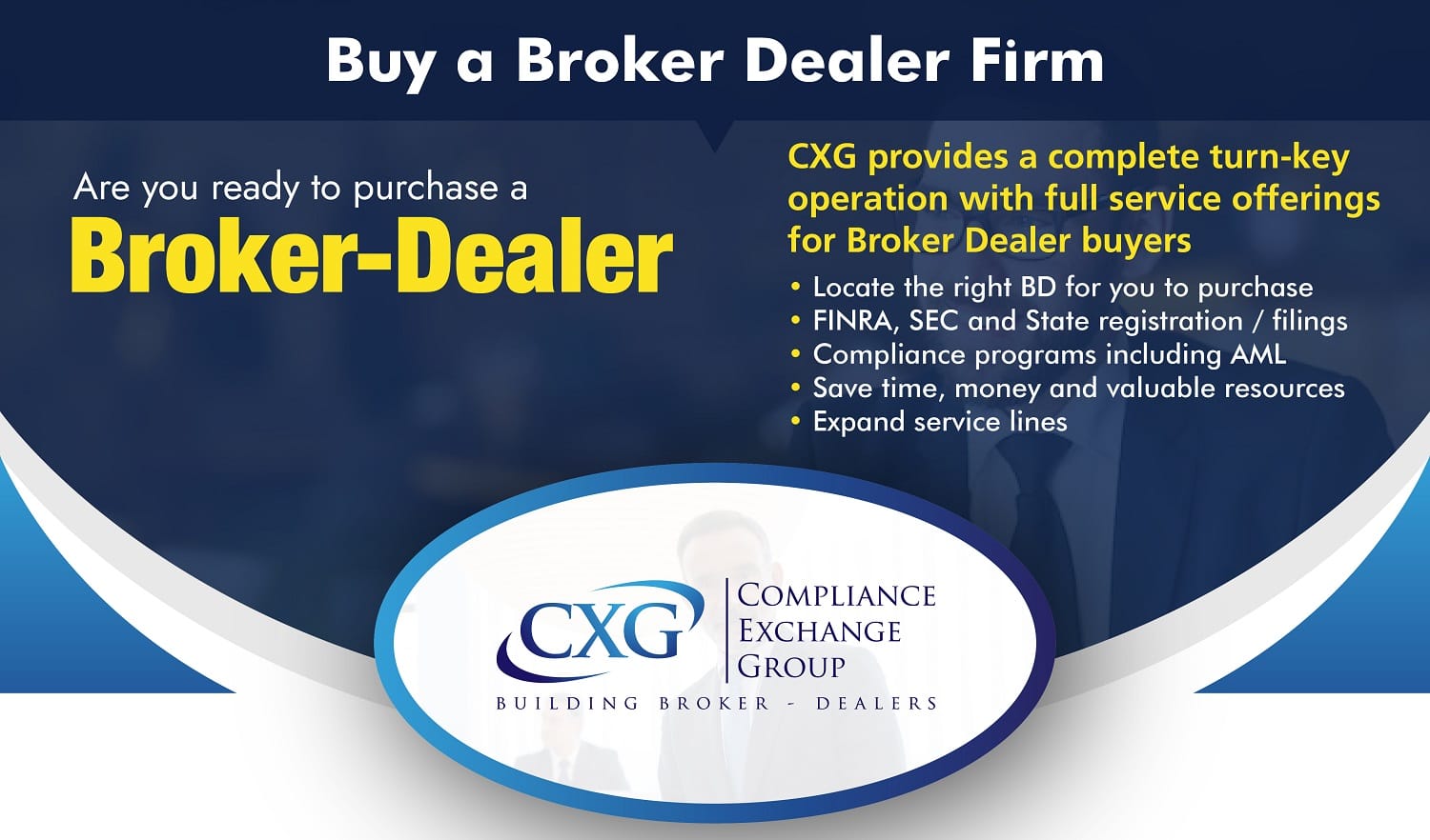 Buy a Broker Dealer Firm Buy a Broker Dealer Firm | Compliance Exchange Group