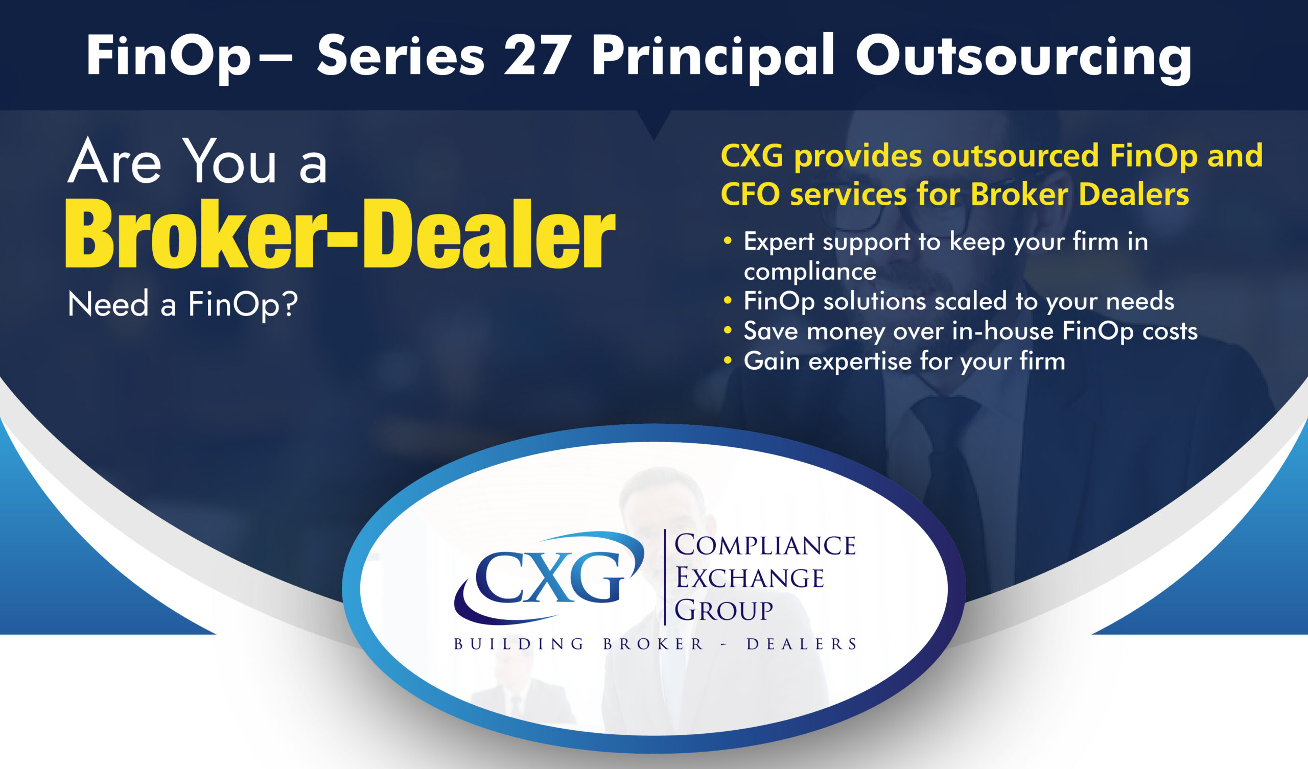 Outsourced FinOP Services | Broker Dealer FinOP - Series 27 Principal | Compliance Exchange Group